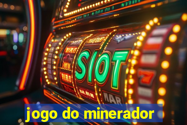 jogo do minerador